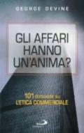 Gli affari hanno un'anima? 101 domande sull'etica commerciale