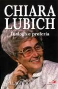 Chiara Lubich. Dialogo e profezia