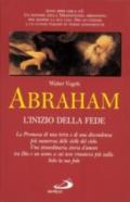 Abraham. L'inizio della fede. Genesi 12, 1-25, 11