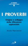 I proverbi. Origine e sviluppo della riflessione sapienziale