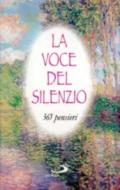 La voce del silenzio. 365 pensieri