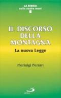 Il discorso della montagna. La nuova legge