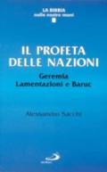 Il profeta delle nazioni. Geremia, Lamentazioni e Baruc