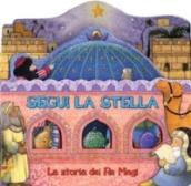 Segui la stella. La storia dei Re Magi