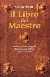 Il libro del Maestro. Meisterbuch