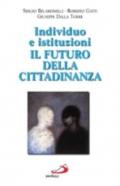 Individuo e istituzioni: il futuro della cittadinanza