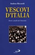 Vescovi d'Italia. Storie e profili del Novecento