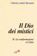 Il dio dei mistici. 2.La conformazione a Cristo