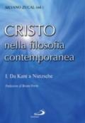 Cristo nella filosofia contemporanea. 1.Da Kant a Nietzsche