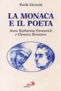 La monaca e il poeta. Anna Katharina Emmerik e Clemens Brentano