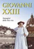 Giovanni XXIII. Immagini della mia vita