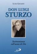 Don Luigi Sturzo. Testimonianze sull'uomo di Dio