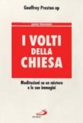 I volti della Chiesa. Meditazioni su un mistero e le sue immagini