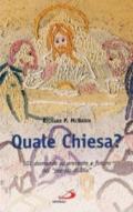 Quale Chiesa? 101 domande su presente e futuro del popolo di Dio