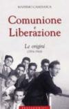 Comunione e Liberazione. Le origini (1954-1968)