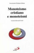 Monoteismo cristiano e monoteismi