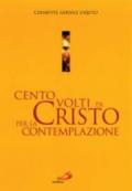 Cento volti di Cristo per la contemplazione