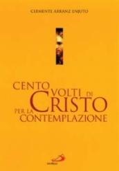 Cento volti di Cristo per la contemplazione