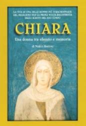 Chiara. Una donna tra silenzio e memoria