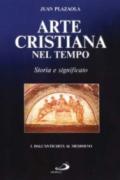 Arte cristiana nel tempo. Storia e significato: 1