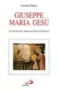 Giuseppe, Maria, Gesù. La formazione umana di Gesù di Nazaret