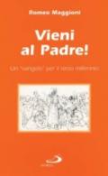 Vieni al Padre! Un 