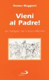 Vieni al Padre! Un 