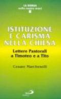 Istituzione e carisma nella Chiesa. Lettere pastorali a Timoteo e a Tito