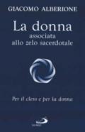 La donna associata allo zelo sacerdotale. Per il clero e per la donna