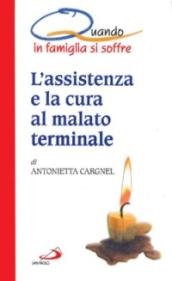 L'assistenza e la cura al malato terminale. Quando in famiglia si soffre