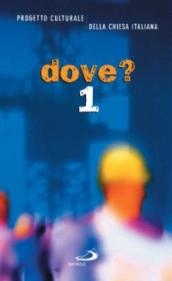 Dove?. 1.