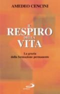 Il respiro della vita. La grazia della formazione permanente