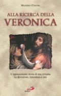 Alla ricerca della Veronica. L'appassionante storia di una reliquia tra devozione, letteratura e arte
