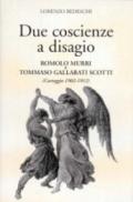 Due coscienze a disagio. Romolo Murri e Tommaso Gallarati Scotti (Carteggio 1902-1912)