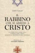 Il rabbino che si arrese a Cristo. La storia di Eugenio Zolli, rabbino capo a Roma durante la seconda guerra mondiale