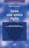 Gesù suo unico Figlio