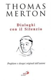 Dialoghi con il silenzio