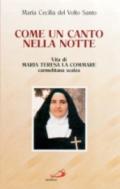 Come un canto nella notte. Vita di Maria Teresa La Commare carmelitana scalza