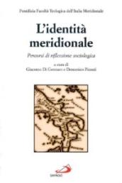 L'identità meridionale. Percorsi di riflessione sociologica