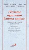 Viviamo ogni anno l'attesa antica. Tempo di Avvento e di Natale. Commento alle letture liturgiche Immacolata Concezione, Inni alla Vergine