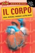 Il corpo. Ossa, muscoli, sangue e altre parti