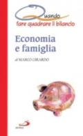 Economia e famiglia. Quando fare quadrare il bilancio