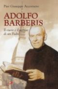 Adolfo Barberis. Il cuore e il sorriso di un padre