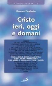 Cristo ieri, oggi e domani