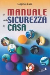 Il manuale della sicurezza in casa