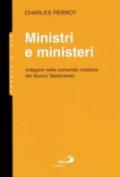 Ministri e ministeri. Indagine nelle comunità cristiane del Nuovo Testamento