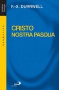 Cristo nostra Pasqua