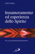 Innamoramento ed esperienza dello Spirito. Per una spiritualità del fidanzamento