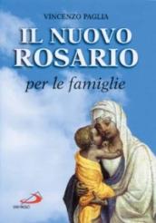 Il nuovo rosario per le famiglie