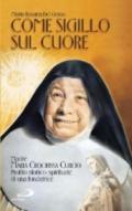 Come sigillo sul cuore. Madre Maria Crocifissa Curcio. Profilo storico-spirituale di una fondatrice